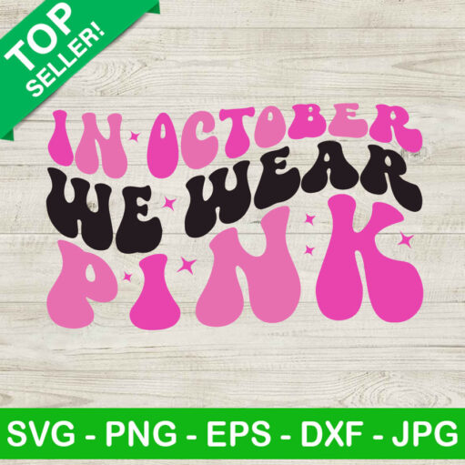 Retro In October We Wear Pink Svg