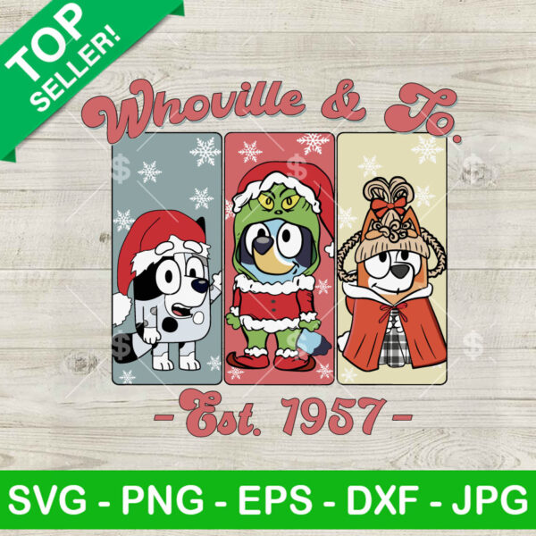 Bluey Whoville And Co Est 1957 SVG