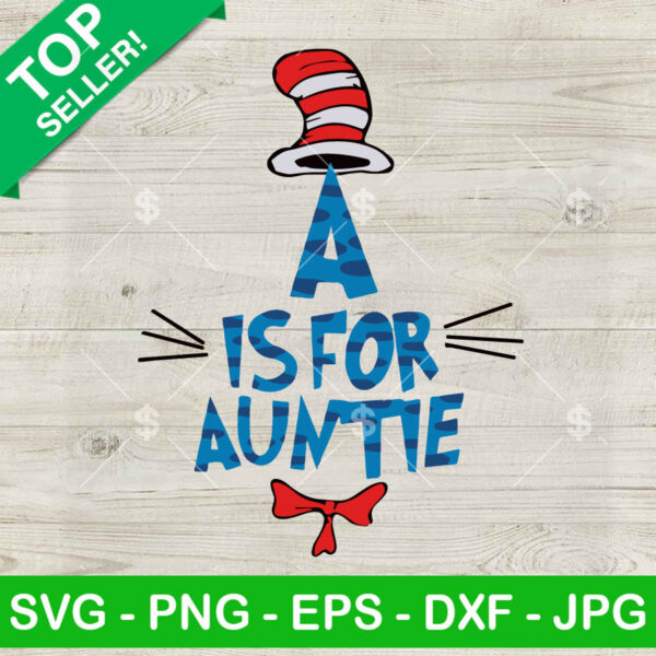 Dr Seuss A Is For Auntie SVG