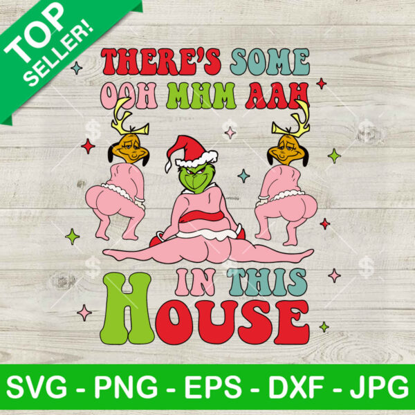 There's Some Ooh Mhm Aah In This House SVG