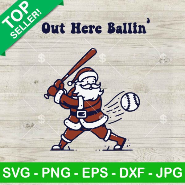 Santa Claus Out Here Ballin SVG