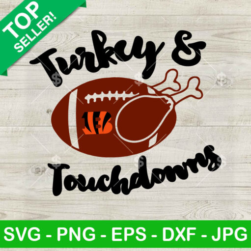 Turkey And Touchdown Cincinnati Bengals Svg