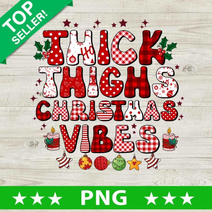 Thick Thighs Christmas Vibes PNG, Buffalo Plaid Xmas Sublimation transfer PNG, Merry Christmas PNG