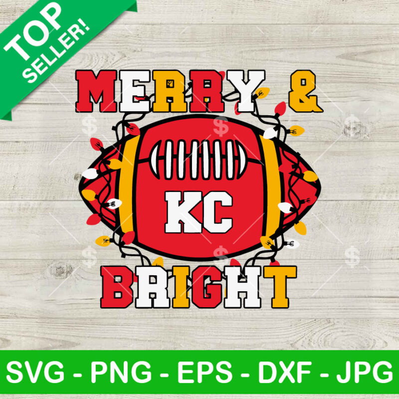 Merry And Bright KC Chiefs Christmas SVG, KC Football Christmas SVG, NFL Christmas Light SVG PNG DXF EPS