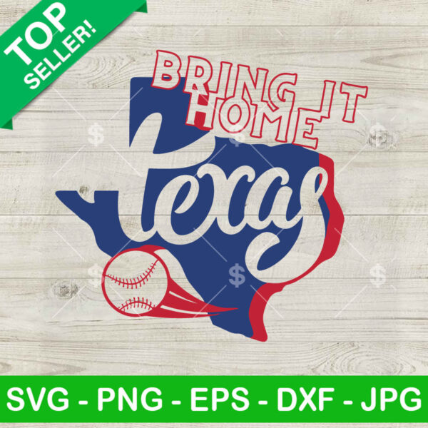 Bring It Home Texas SVG, Texas Rangers Baseball SVG, Texas Rangers Baseball SVG PNG DXF EPS
