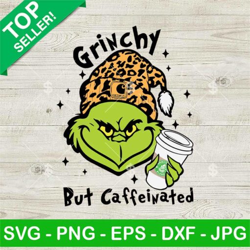 Grinchy But Caffeinated Leopard Grinch Svg