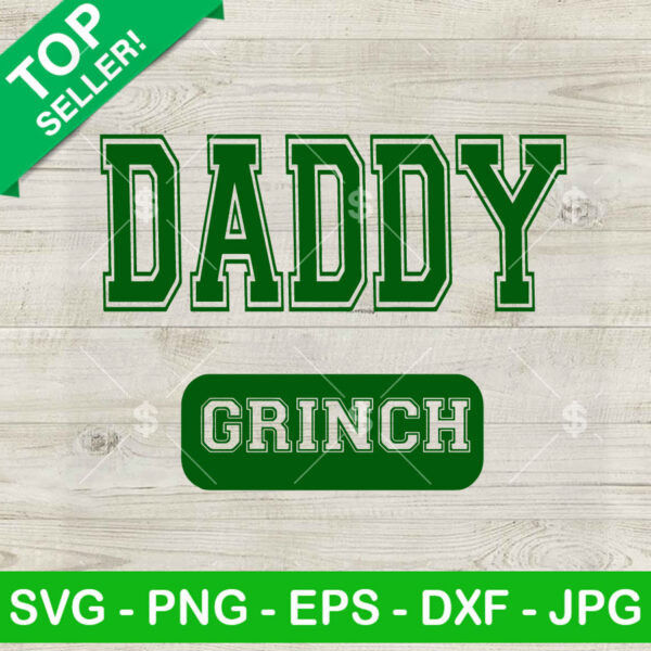 Daddy Grinch SVG, Family Grinch Christmas SVG, Daddy Christmas SVG PNG DXF EPS