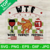 WTF Wine Turkey Football vintage SVG