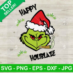 Happy Holiblaze Grinch Christmas SVG