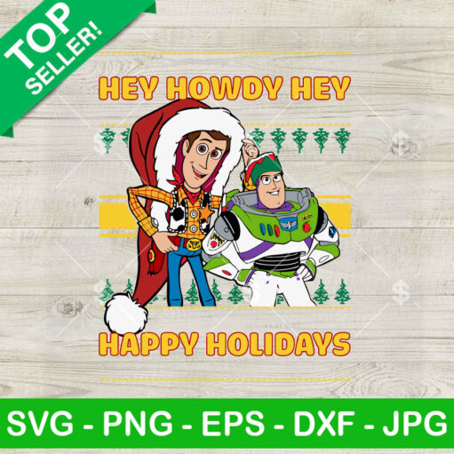 Toy Story Hey Howdy Hey Happy Holiday SVG