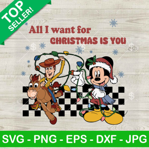 Toy Story All I Want For Christmas Is You SVG