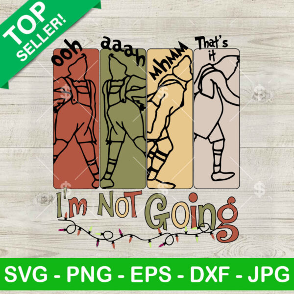 Vintage Grinch That's It I'm Not Going SVG