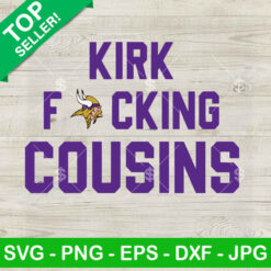 Kirk Fucking Cousins Minnesota Vikings SVG