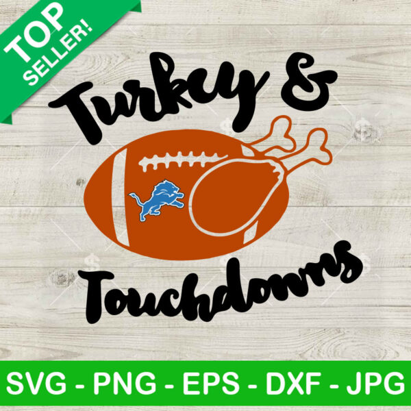 Turkey And Touch Down Detroit Lions SVG, Detroit Lions NFL SVG, Turkey Thanksgiving PNG DXF EPS