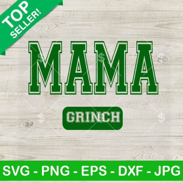 Mama Grinch SVG, Grinch Mom Christmas SVG, Funny Grinch Family SVG PNG DXF EPS