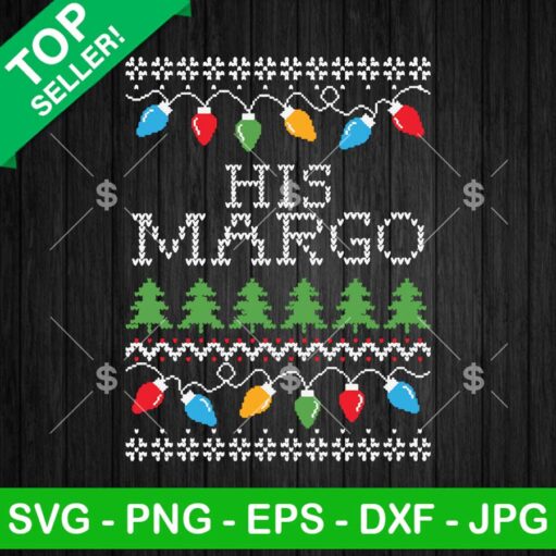 His Margo Ugly Sweater Christmas Svg