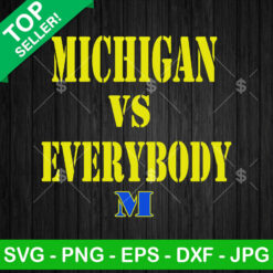Michigan Vs Everybody SVG