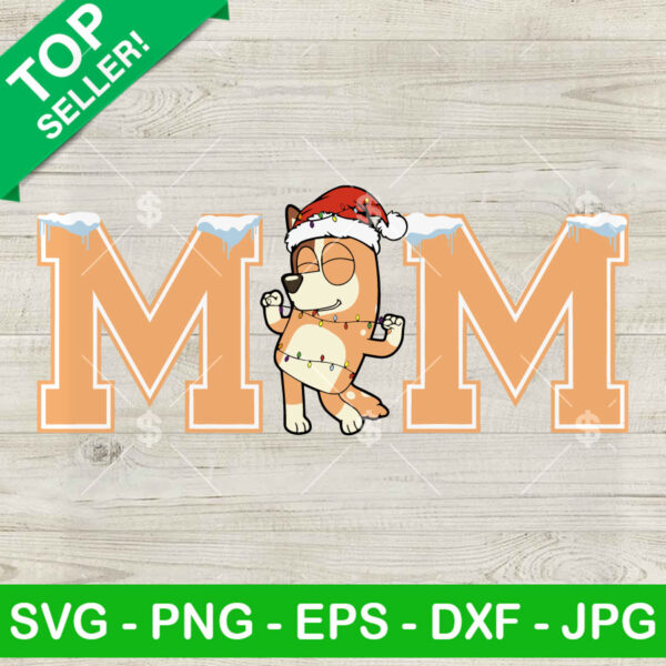 Bingo Mum Christmas SVG, Bingo Mum Santa Blueymas SVG, Bluey Dog Christmas SVG PNG DXF EPS