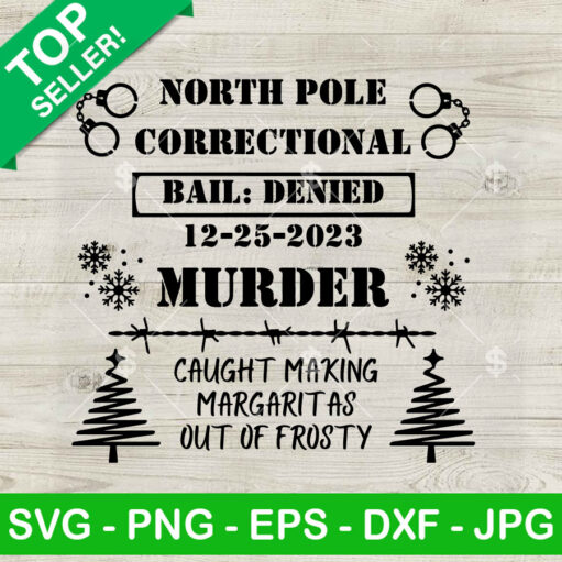 North Pole Correctional Murder Svg Png