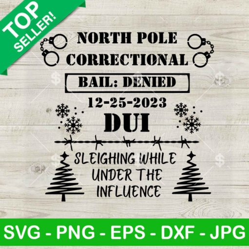 North Pole Correctional Dui Svg