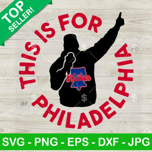 This Is For Philadelphia Svg