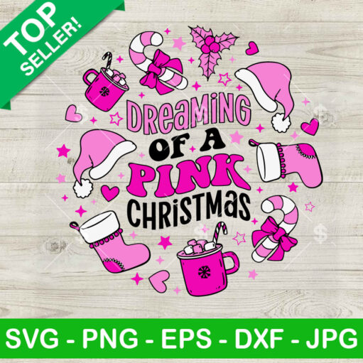 Dreaming Of A Pink Christmas Svg