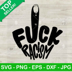 Fuck Racism SVG