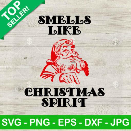 Smells Like Christmas Spirit Svg