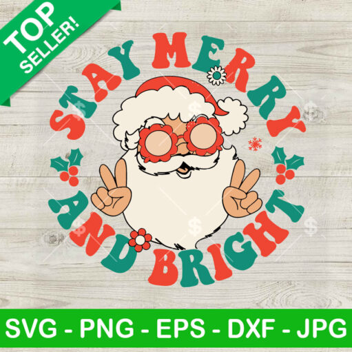 Santa Stay Merry And Bright Svg