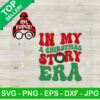 In My A Christmas Story Era SVG PNG