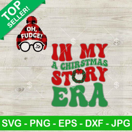 In My A Christmas Story Era Svg Png