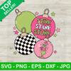 Christmas Ornamennts Stink Stank Stunk SVG