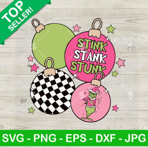 Christmas Ornamennts Stink Stank Stunk SVG