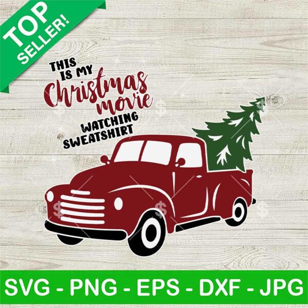 This Is My Christmas Movie Watching Sweatshirt SVG