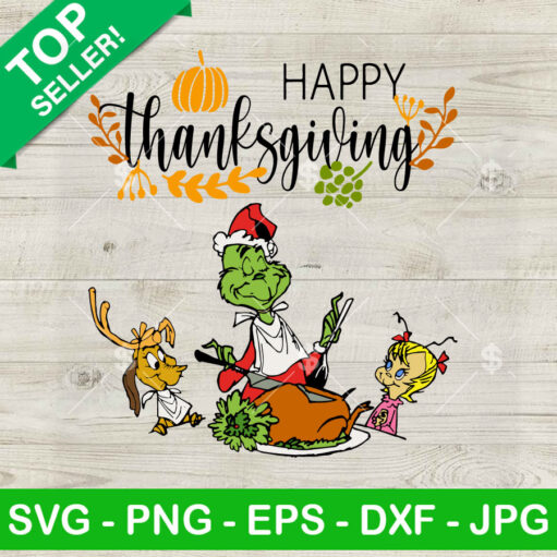 Grinch Max Dog Cindy Lou Happy Thanksgiving SVG