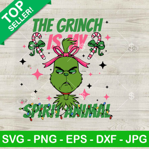 The Grinch Is My Spirit Animal SVG