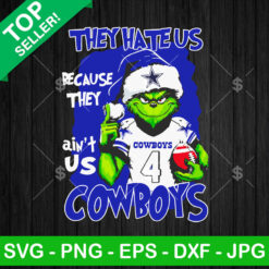 They Hate Us Because They Ain't Us Cowboys SVG, Grinch Dallas Cowboys SVG, Grinch NFL SVG, Football Christmas Season SVG Cut Files