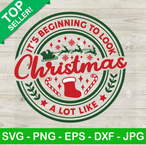 It'S Beginning To Look A Lot Like Christmas Svg