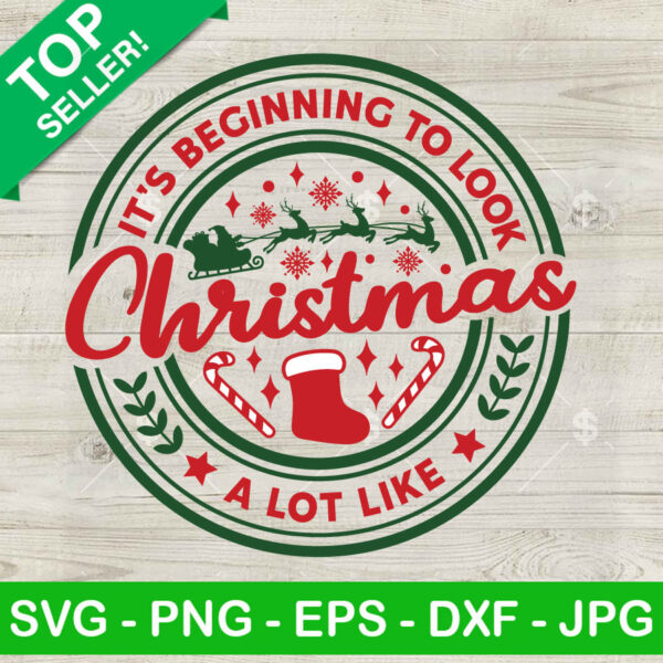 It's Beginning To Look A Lot Like Christmas SVG