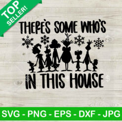 There's Some Who's Is This House SVG PNG