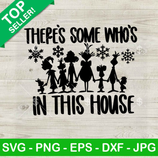 There'S Some Who'S Is This House Svg Png