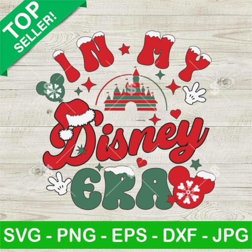 In My Disney Era Christmas Svg