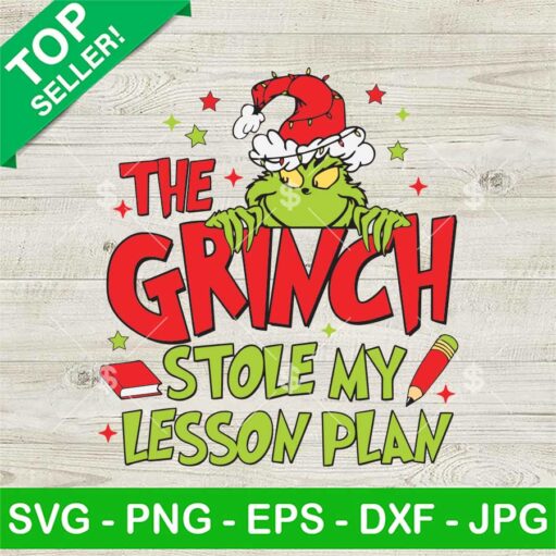 The Grinch Stole My Lesson Plan Svg