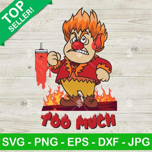 Miser Brothers Too Much Stanley Tumbler SVG