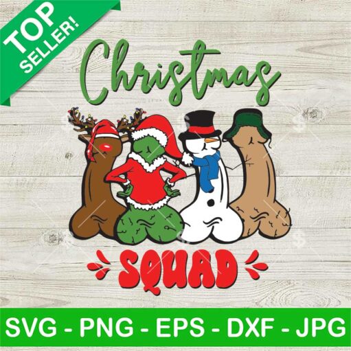 Grinch Christmas Squad Penis Christmas Svg