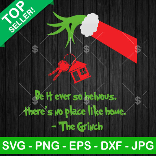 Grinch hand Be It Ever So Heinous SVG