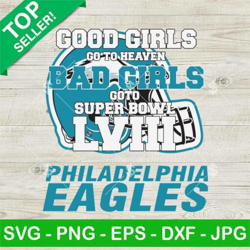 Bad Girls Go To Super Bowl LVIII With Eagles SVG