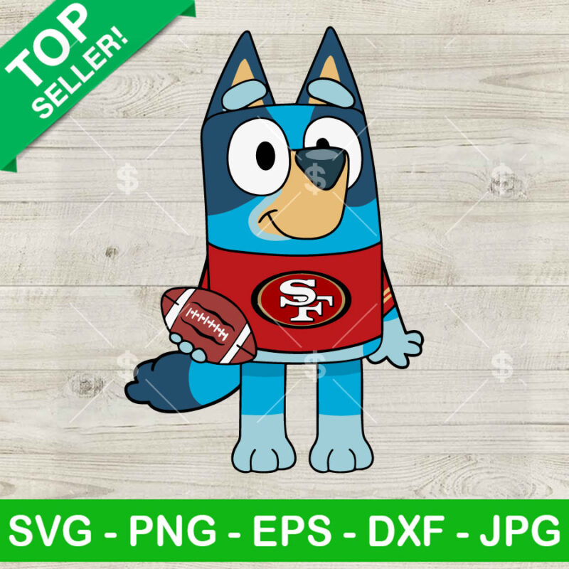Bluey San Francisco 49ers football SVG, Bandit Heeler San Francisco 49ers football SVG, Bluey football SVG PNG
