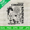 Remember Choose Kindness SVG