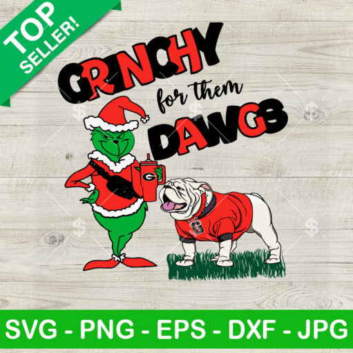 Grinchy For Them Dawgs Georgia Bulldogs Football Svg